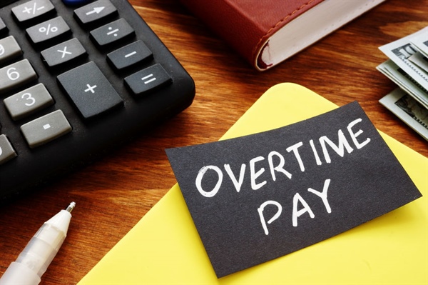 New Overtime Pay Rules Are In Place